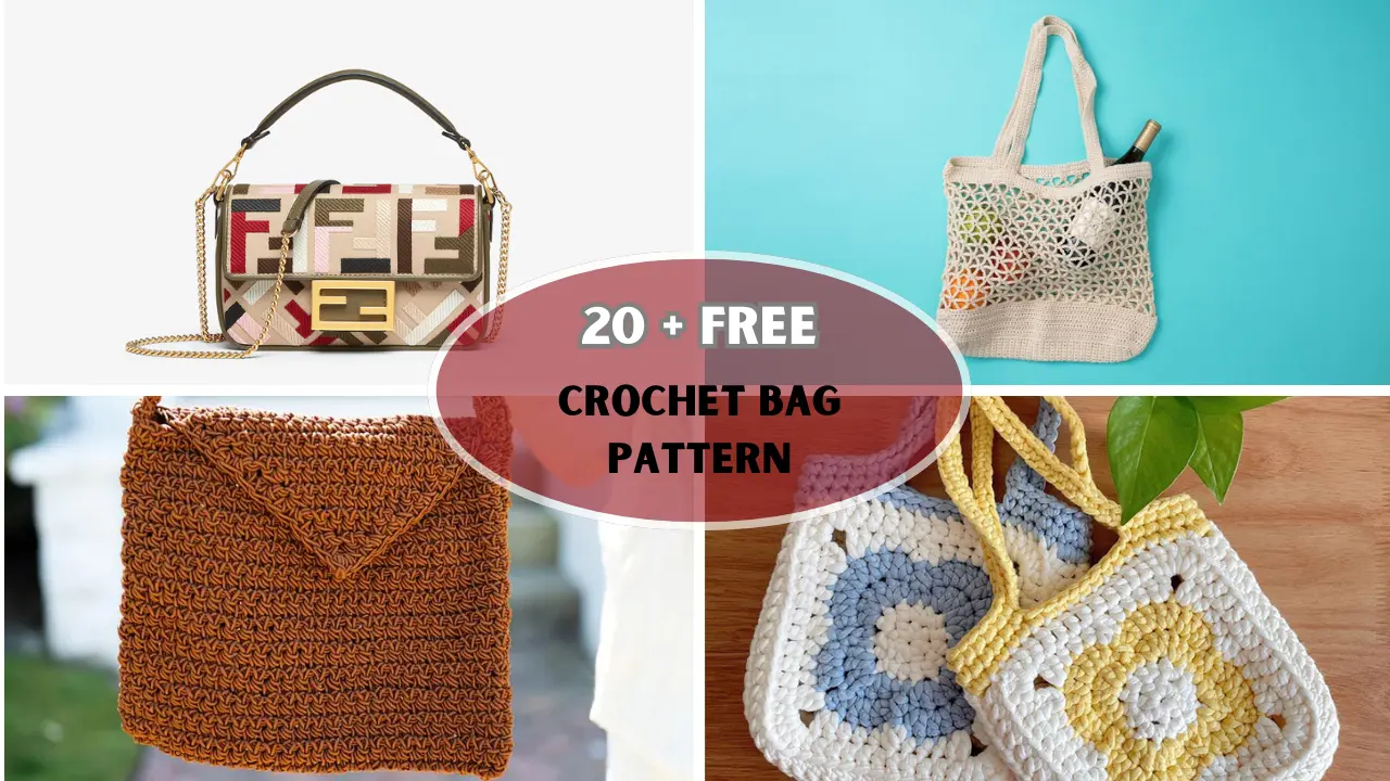 Top 20+ Crochet Bag Pattern [With Step-by-Step Instructions!]