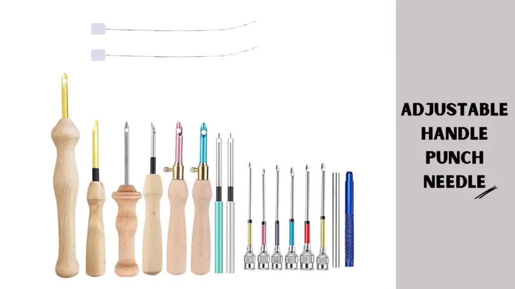Adjustable Handle Punch Needle
