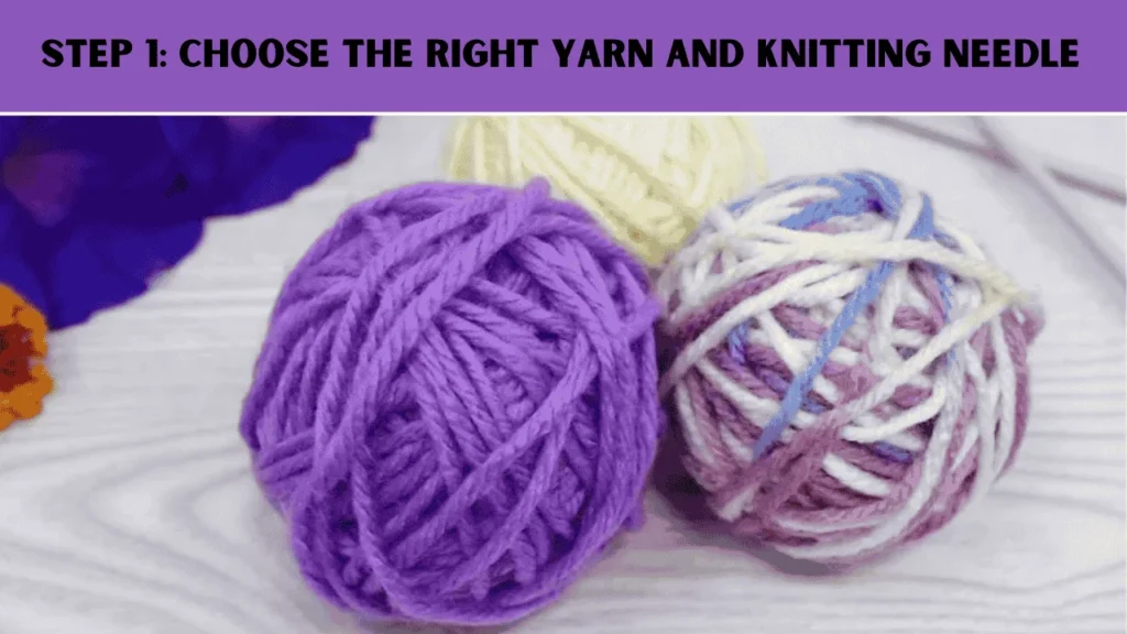 Wanna knot how to knit? The first step is to "Choose the Right Yarn And Knitting Needle"
