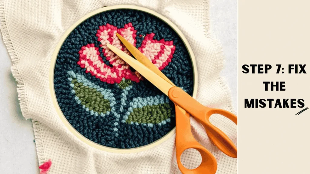 How to punch needle? The 6th step is to Fix the Mistakes 