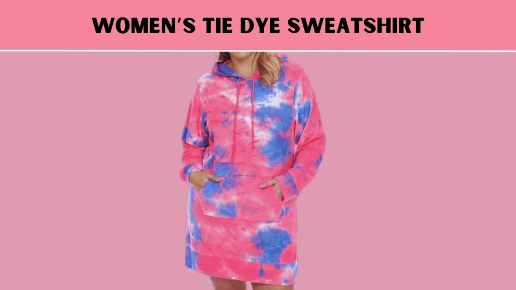 Women’s Tie Dye Sweatshirt