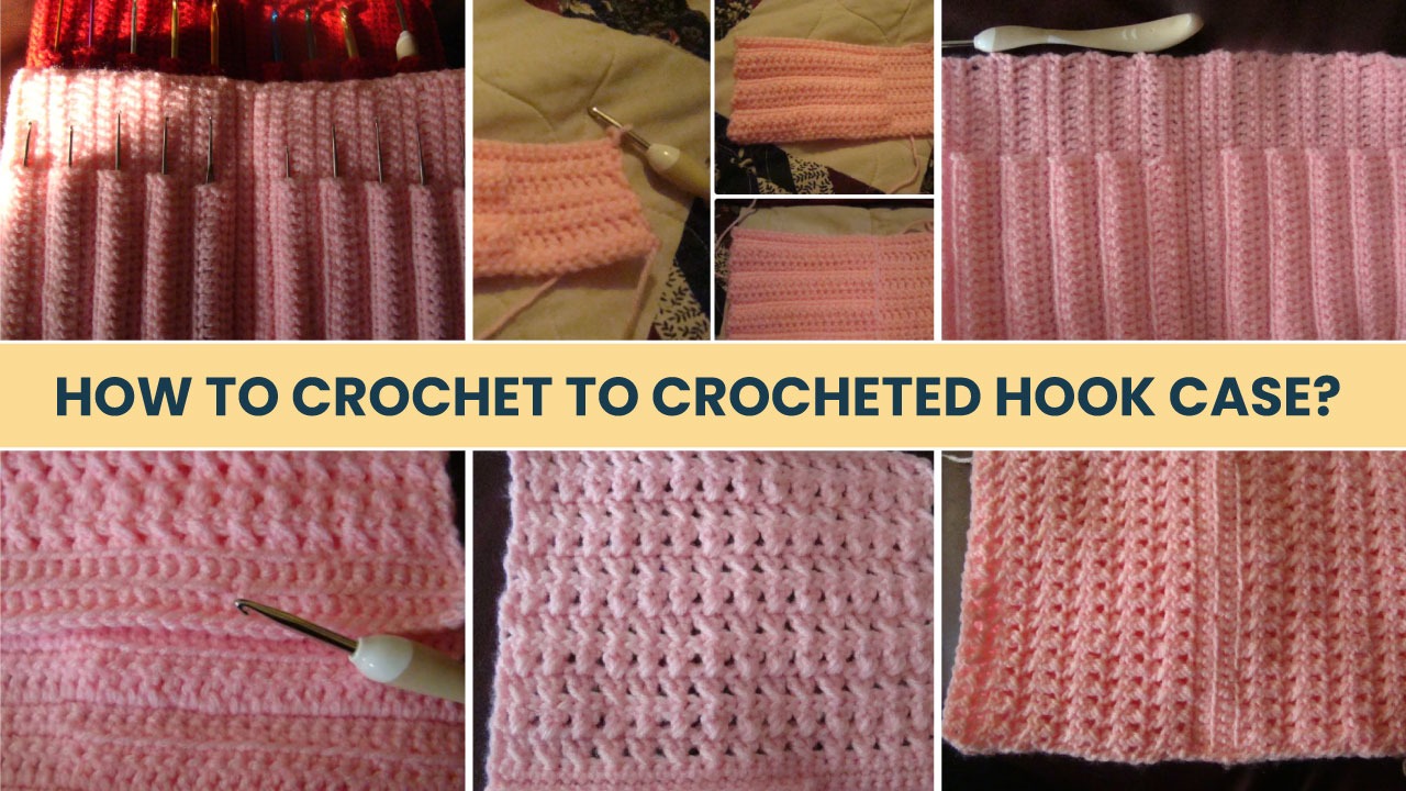 Crochet Hook Case