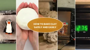 How to Bake Clay